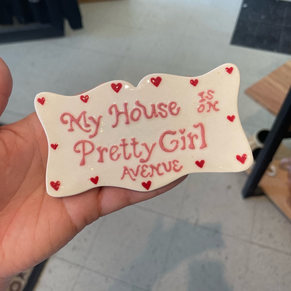 handmade Ceramic wall hanging Plaque "My House is on Pretty Girl Avenue"